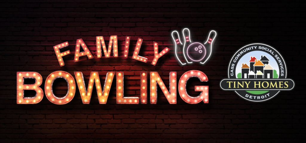 Tiny Homes - Family Bowling Fundraiser